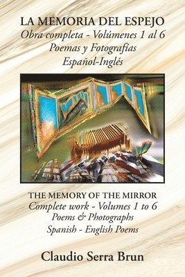 bokomslag La Memoria Del Espejo Obra Completa - Volmenes 1 Al 6 Poemas Y Fotografas Espaol-Ingls
