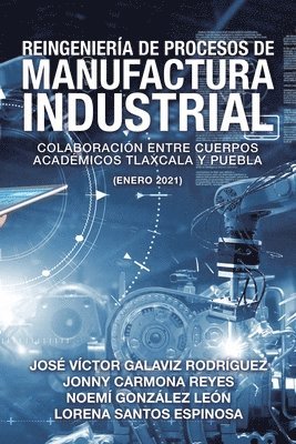 Reingeniera De Procesos De Manufactura Industrial 1