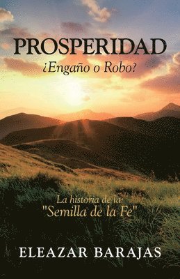 Prosperidad Engao O Robo? 1