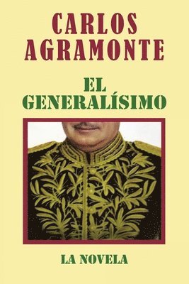 Carlos Agramonte - Generalísimo, Häftad