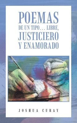 bokomslag Poemas De Un Tipo... Libre, Justiciero Y Enamorado