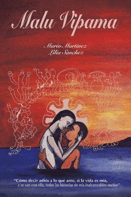 Mario Martínez, Lilia Sánchez - Malu Vipama, Häftad