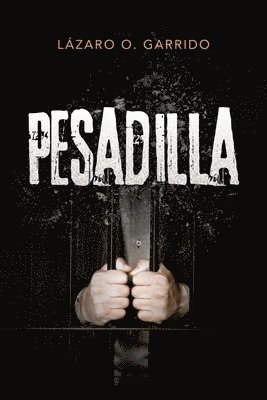Lázaro O Garrido, Lázaro O. Garrido - Pesadilla, Häftad