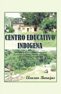 bokomslag Centro Educativo Indgena