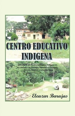 Centro Educativo Indgena 1