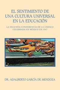 bokomslag El Sentimiento De Una Cultura Universal En La Educacin