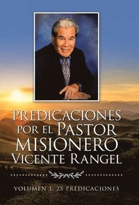 bokomslag Predicaciones Por El Pastor Misionero Vicente Rangel