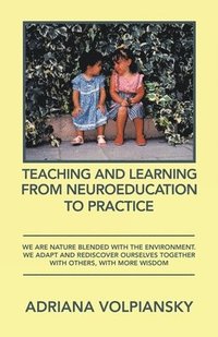 bokomslag Teaching and Learning from Neuroeducation to Practice