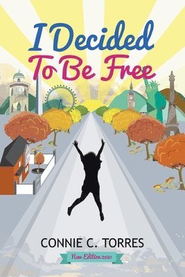 bokomslag I Decided to Be Free