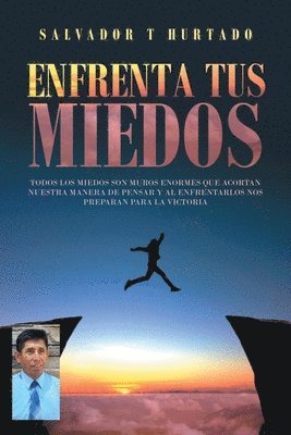 Enfrenta Tus Miedos 1