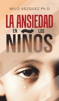 bokomslag La Ansiedad En Los Nios