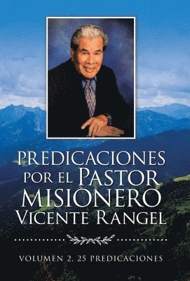 bokomslag Predicaciones Por El Pastor Misionero Vicente Rangel