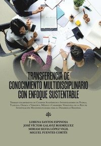 bokomslag Transferencia De Conocimiento Multidisciplinario Con Enfoque Sustentable