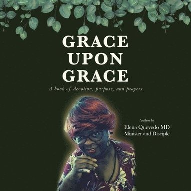 bokomslag Grace Upon Grace