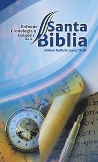 bokomslag Enfoque Cronologa Y Exgesis, De La Santa Biblia