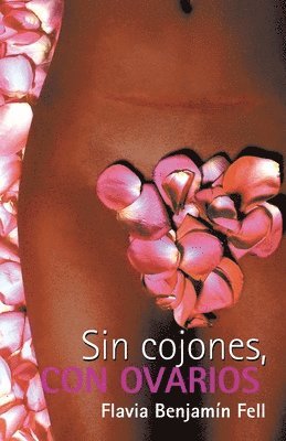 bokomslag Sin Cojones, Con Ovarios