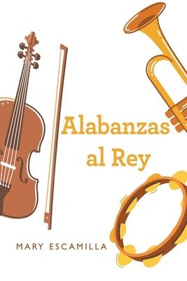 Alabanzas Al Rey 1