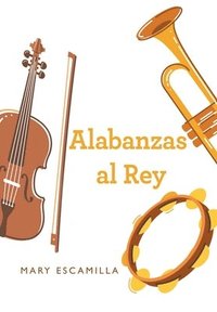 bokomslag Alabanzas Al Rey