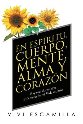 bokomslag Espíritu, Cuerpo, Mente, Alma Y Corazón