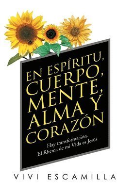 bokomslag Espíritu, Cuerpo, Mente, Alma Y Corazón