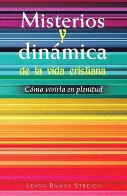 bokomslag Misterios Y Dinámica De La Vida Cristiana