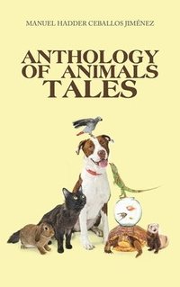 bokomslag Anthology of Animals Tales