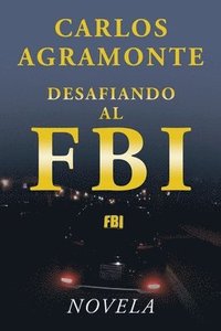 bokomslag Desafiando al FBI
