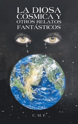 Diosa Cósmica Y Otros Relatos Fantásticos
