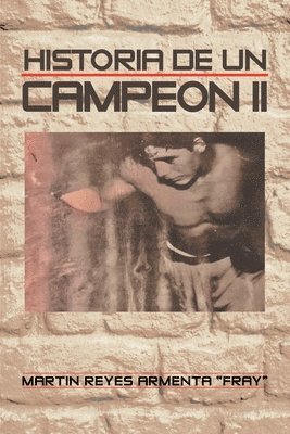 Historia De Un Campeon Ii 1