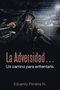 bokomslag Adversidad... Un Camino Para Enfrentarla