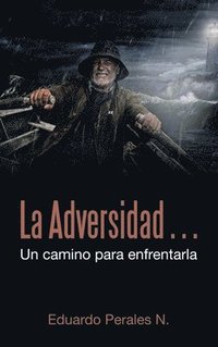 bokomslag Adversidad... Un Camino Para Enfrentarla