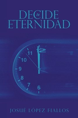 Decide tu Eternidad 1