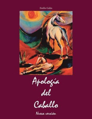 Emilio Galán - Apología del Caballo, Häftad