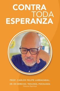 bokomslag Contra Toda Esperanza
