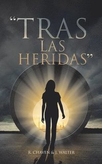 bokomslag &quot;Tras Las Heridas&quot;