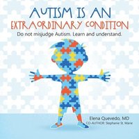 bokomslag Autism is an Extraordinary Condition