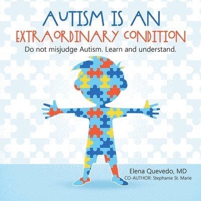 Autism is an Extraordinary Condition 1