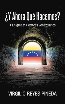 bokomslag ¿Y Ahora Qué Hacemos?