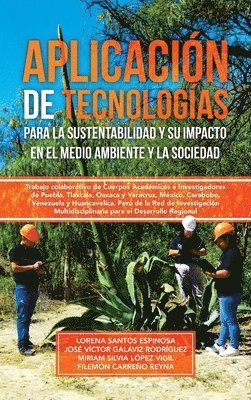 Aplicación de tecnologías para la sustentabilidad y su impacto en el medio ambiente y la sociedad