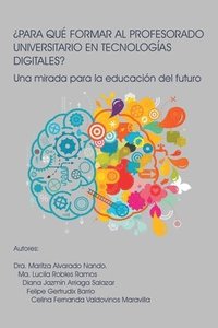bokomslag Para Qu Formar Al Profesorado Universitario En Tecnologas Digitales?