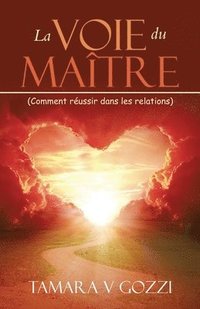 bokomslag La Voie du Matre