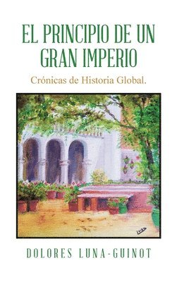 bokomslag El principio de un Gran Imperio