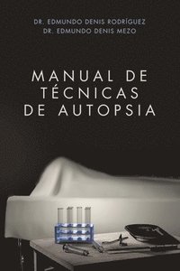 bokomslag Manual de Tcnicas de Autopsia