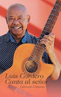 bokomslag Luis Cordero Canta al seor