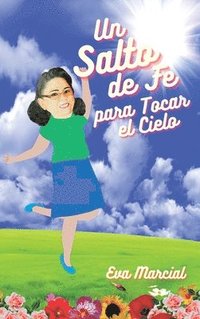 bokomslag Salto de fe para tocar el cielo