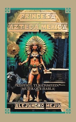 bokomslag Princesa Azteca Mexica