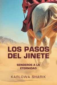 bokomslag Los Pasos del Jinete: Senderos a la eternidad