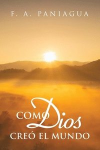 bokomslag Como Dios Creó el Mundo