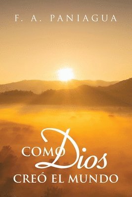 bokomslag Como Dios Creó el Mundo