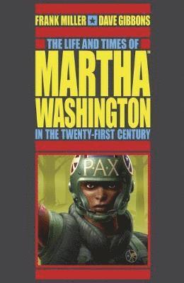 Life And Times Of Martha Washington In The Twenty-first Century, The (second Edition) 1